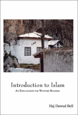 Introduction to Islam: An Explanation for Western Readers (Paperback)