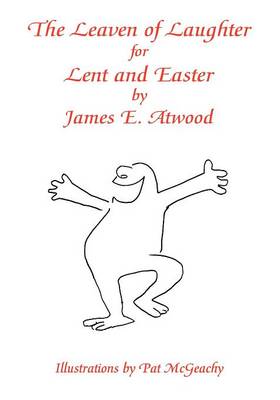 The Leaven of Laughter for Lent and Easter (Paperback)