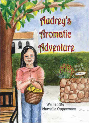 Audrey's Aromatic Adventure (Paperback)
