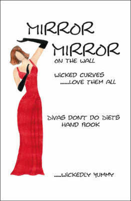 Mirror Mirror on the Wall: Wicked Curves... Love Them All (Paperback)