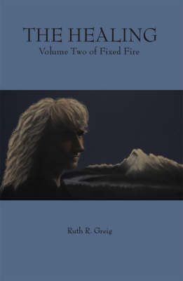 The Healing - Fixed Fire S. v. 2 (Paperback)