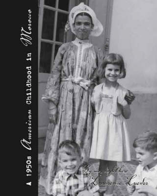 A 1950's American Childhood in Morocco (Paperback)