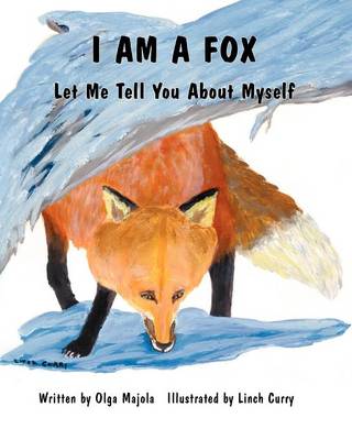 I am a Fox: Let Me Tell You About Myself (Paperback)