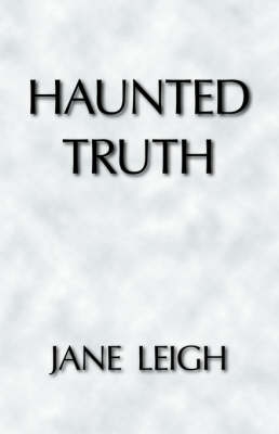 Haunted Truth (Paperback)