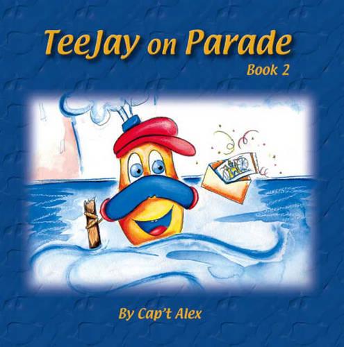 TeeJay on Parade: Bk. 2 (Paperback)