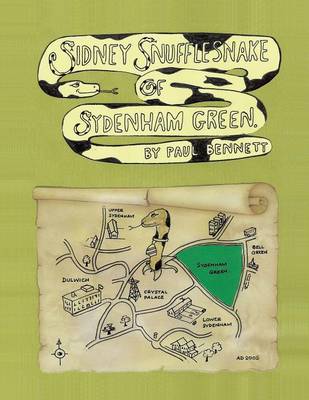 Sidney Snufflesnake of Sydenham Green (Paperback)