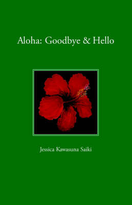 Aloha by Jessica Kawasuna Saiki | Waterstones