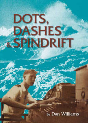 Dots, Dashes and Spindrift (Paperback)