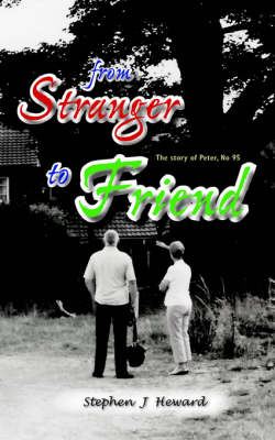 From Stranger to Friend: The Story of Peter, No 95 (Paperback)
