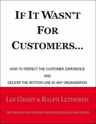 If it Wasn't for Customers... (Paperback)