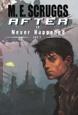 After it Never Happened: v. 1 (Paperback)