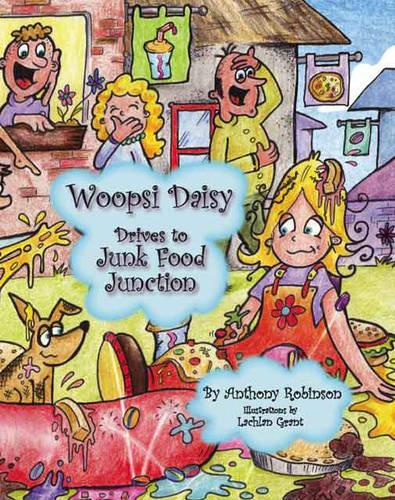 Woopsi Daisy Drives to Junk Food Junction (Paperback)