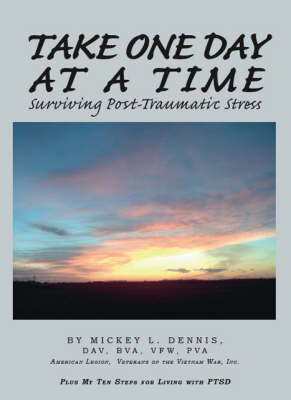 Take One Day at a Time: Surviving Post-traumatic Stress (Paperback)