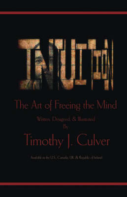 Intuition: The Art of Freeing the Mind (Paperback)