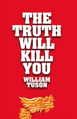 The Truth Will Kill You (Paperback)