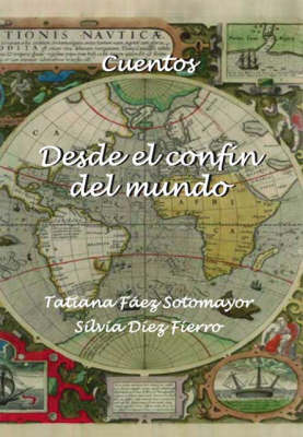 Desde El Confin Del Mundo (Paperback)