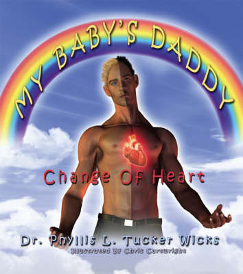 My Baby's Daddy: Change of Heart (Paperback)