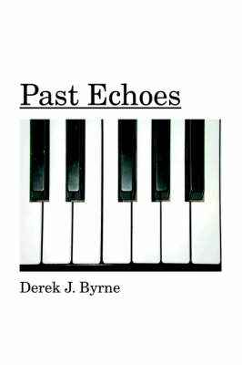 Past Echoes (Paperback)