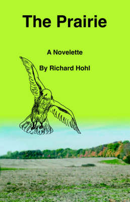 The Prairie: A Novelette (Paperback)