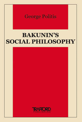 Bakunin's Social Philosophy (Paperback)