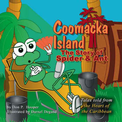Coomacka Island: The Story of Spider and Ant (Paperback)