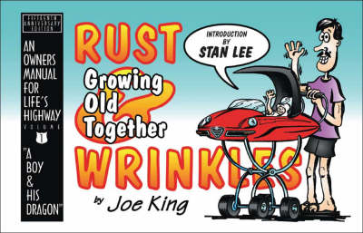 Rust and Wrinkles: Growing Old Together (Paperback)