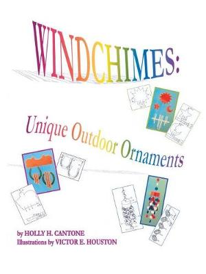 Windchimes: Unique Outdoor Ornaments (Paperback)