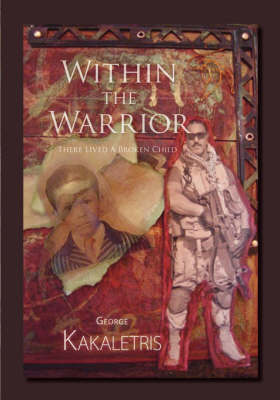 Within the Warrior: There Lived a Broken Child (Paperback)