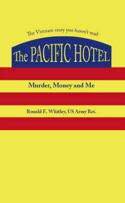 The Pacific Hotel: Murder, Money and Me (Paperback)