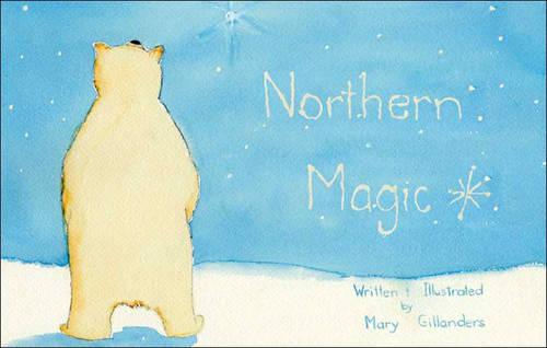 Northern Magic (Paperback)