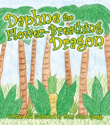 Daphne the Flower-breathing Dragon (Paperback)