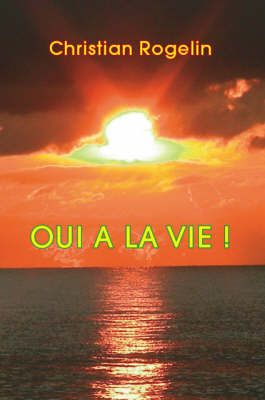 Oui a La Vie! (Paperback)