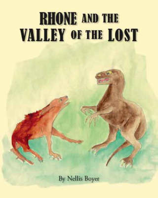 Rhone and the Valley of the Lost (Paperback)