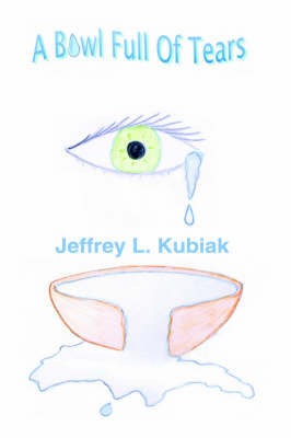A Bowl Full of Tears (Hardback)