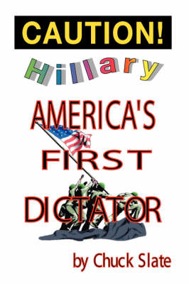 Hillary: America's First Dictator (Hardback)