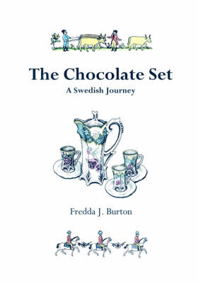 The Chocolate Set: A Swedish Journey (Hardback)