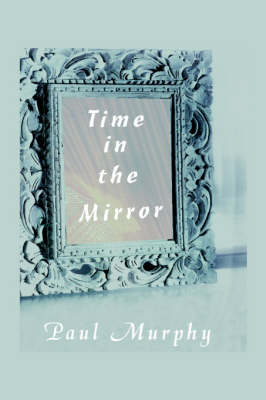 Time in the Mirror (Hardback)