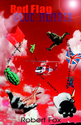 Red Flag Blue Member: The Colonel Saves the Lao People's Democratic Republic (Hardback)