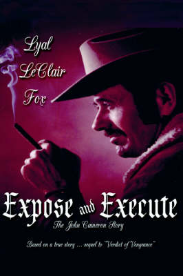 Expose and Execute (Hardback)