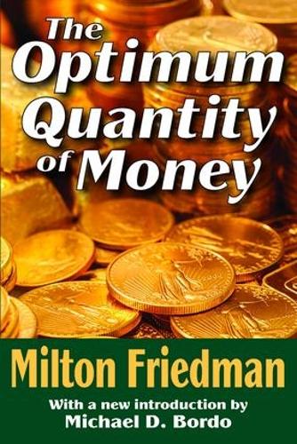 The Optimum Quantity of Money (Paperback)