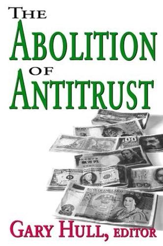 Abolition of Antitrust (Paperback)