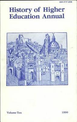 History of Higher Education Annual: 1990 - History of Higher Education Annual (Paperback)