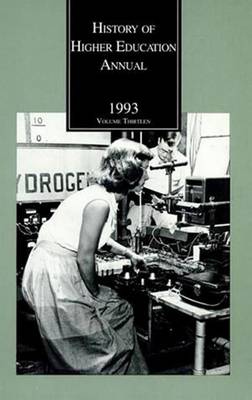 History of Higher Education Annual: 1993 - History of Higher Education Annual (Paperback)