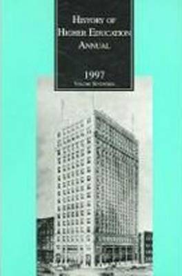 History of Higher Education Annual: 1997 - History of Higher Education Annual (Paperback)