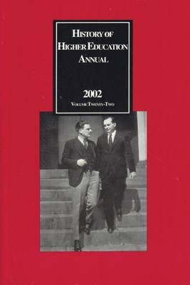 History of Higher Education Annual: 2002 - History of Higher Education Annual (Paperback)