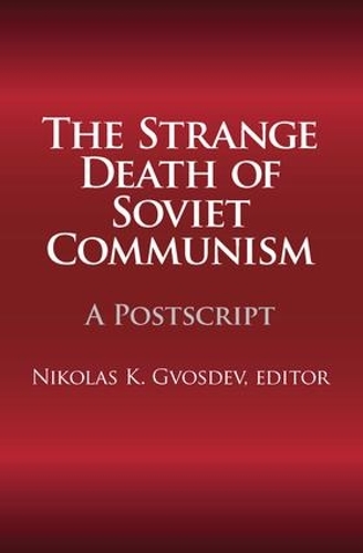The Strange Death of Soviet Communism: A Postscript (Hardback)