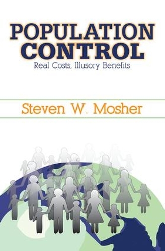 Population Control: Real Costs, Illusory Benefits (Hardback)