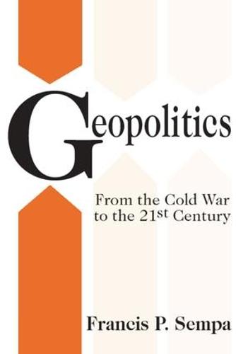 Geopolitics: From the Cold War to the 21st Century (Paperback)