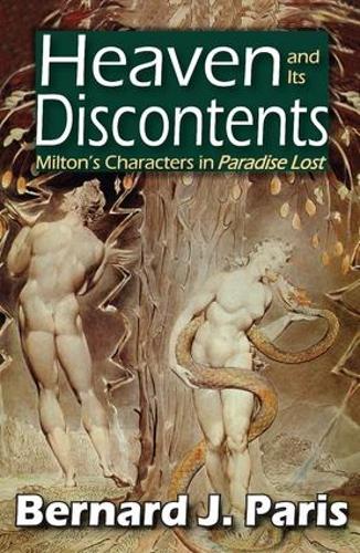Heaven and Its Discontents: Milton's Characters in Paradise Lost (Hardback)