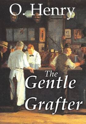 The Gentle Grafter (Paperback)